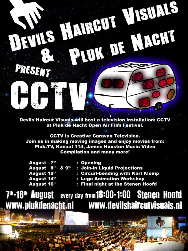 Devils Haircut Visuals, CCTV, at Pluk de Nacht, 7-16 august 2008